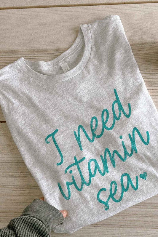 I NEED VITAMIN SEA GRAPHIC TEE / T-SHIRT