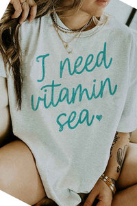 I NEED VITAMIN SEA OVERSIZED TEE / T-SHIRT