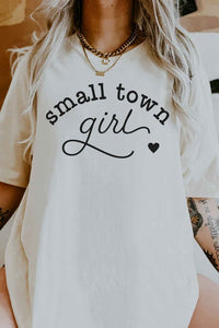 SMALL TOWN GIRL GRAPHIC TEE / T-SHIRT