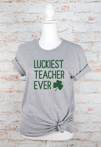 Luckiest Teacher Ever St. Patrick's Day Graphic