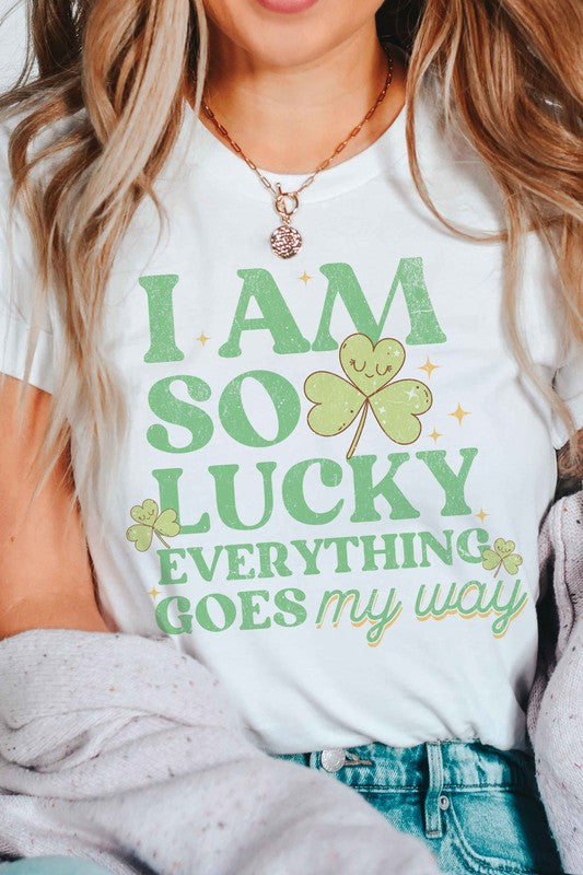 I AM SO LUCKY Graphic T-Shirt