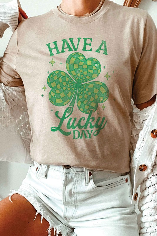 HAVE A LUCKY DAY Graphic T-Shirt