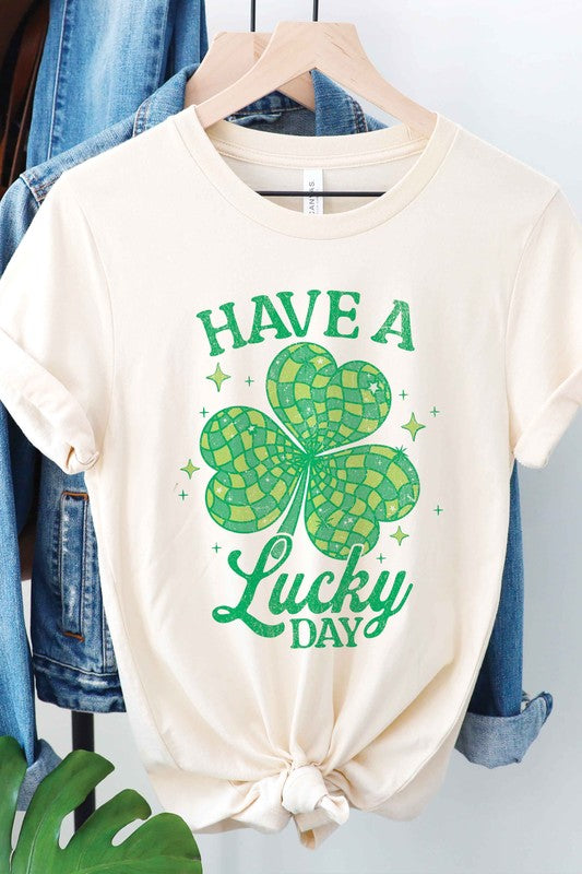 HAVE A LUCKY DAY Graphic T-Shirt