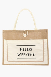 Fame Hello Weekend Burlap Tote Bag