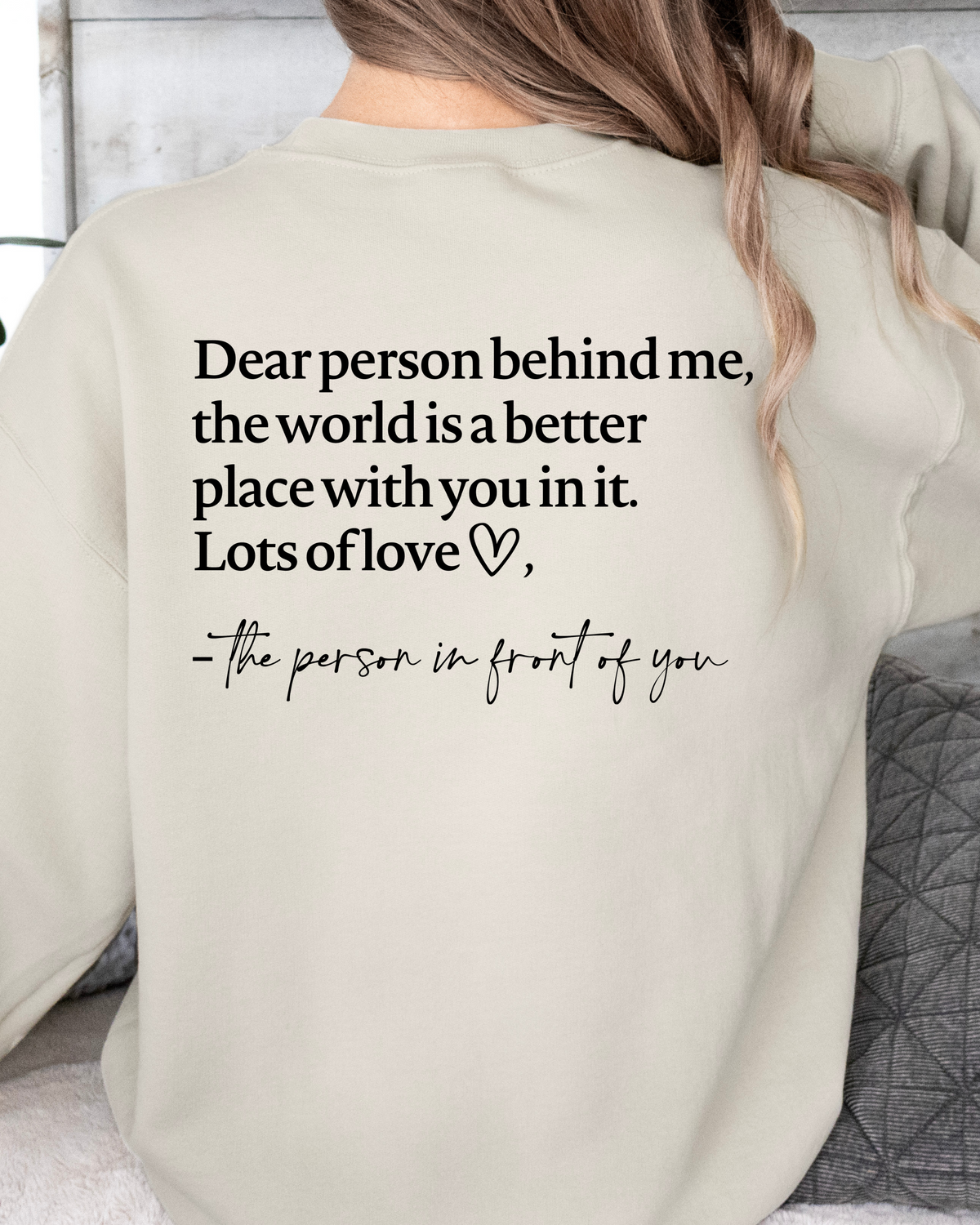 DEAR PERSON BEHIND ME SWEATSHIRT