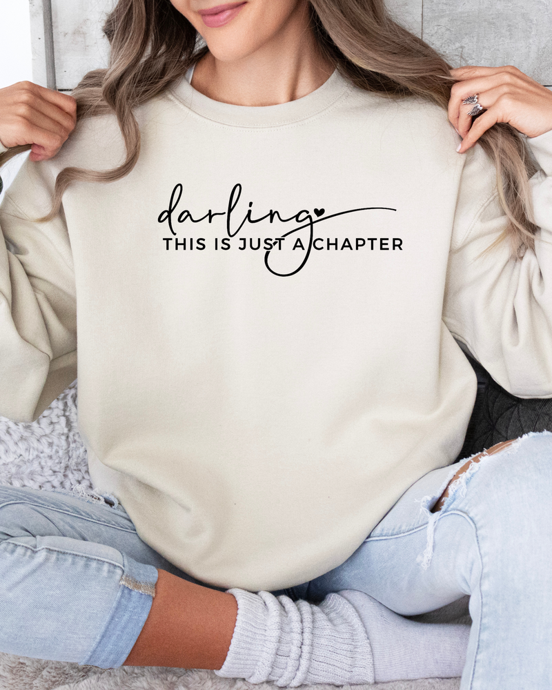 DARLING THIS IS A CHAPTER POSITIVE VIBES SWEATSHIRT