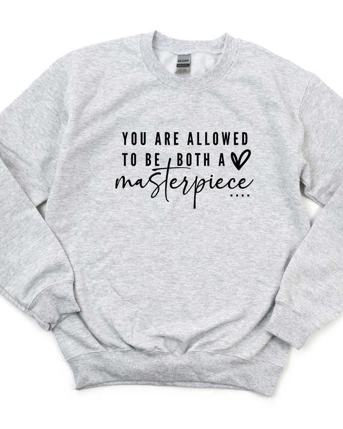 YOU ARE A MASTERPIECE POSITIVE VIBES SWEATSHIRT